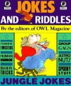 Jokes and Riddles - Owl Magazine