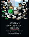 Systems Analysis & Design: An Organizational Approach - Raymond McLeod Jr.