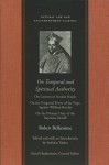 On Temporal and Spiritual Authority - Robert Bellarmine