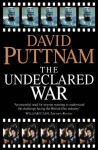 The Undeclared War: The Struggle For Control Of The World's Film Industry - David Puttnam