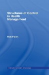 Structures of Control in Health Management - Rob Flynn