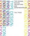 Type Design: Radical Innovations and Experimentation - Teal Triggs