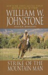 Strike of the Mountain Man - William W. Johnstone, J.A. Johnstone