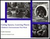 Caring Spaces, Learning Places Children's Environments That Work - Jim Greenman