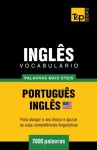 Vocabulário Português-Inglês americano - 7000 palavras mais úteis (Portuguese Edition) - Andrey Taranov