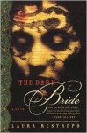 The Dark Bride - Laura Restrepo