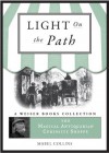 The Light on the Path: Light on the Path: Magical Antiquarian, A Weiser Books Collection (The Magical Antiquarian Curiosity Shoppe) - Mabel Collins, Lon Milo DuQuette