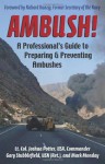 Ambush!: A Professional's Guide to Preparing and Preventing Ambushes - Joshua Potter, Gary Stubblefield, Mark Monday