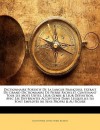 Dictionnaire Portatif De La Langue Fran oise, Extrait Du Grand Dictionnaire De Pierre Richelet. Contenant Tous Les Mots Usites, Leur Genre & Leur D finition, Avec Les Diff rentes Acceptions Dans Lesquelles Ils Sont Employ s Au Sens Propre & Au Fig - Claude-Pierre Goujet, Pierre Richelet