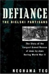 Defiance: The Bielski Partisans by Tec, Nechama published by Oxford University Press, USA (1994) Paperback - Nechama Tec