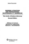 Modern Litigation and Professional Responsibility Handbook: The Limits of Zealous Advocacy, Second Edition - William H. Fortune