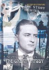 The Story Behind F. Scott Fitzgerald's The Great Gatsby - Laura Hensley