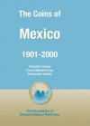 Coins of the World: Mexico - George S Cuhaj, Thomas Michael