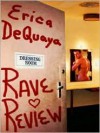 Rave Review - Erica DeQuaya