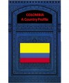 COLOMBIA A COUNTRY PROFILE - Federal Research Division