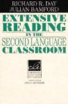 Extensive Reading in The Second Language Classroom - Richard R. Day, Julian Bamford