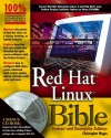 Red Hat Linux Bible: Fedora and Enterprise Edition - Christopher Negus