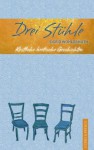 Drei Stühle: Köstliche kretische Geschichten (German Edition) - Sigrid Wohlgemuth