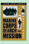 The Marine Corps Search for a Mission, 1880-1898 - Jack Shulimson