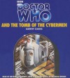 Doctor Who and The Tomb of the Cybermen: An Unabridged Classic Doctor Who Novel - Gerry Davis, Michael Kilgarriff, Nicholas Briggs