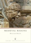 Medieval Masons - Malcolm Hislop