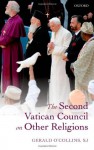 The Second Vatican Council on Other Religions - Gerald O'Collins