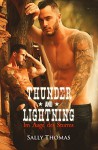 Thunder and Lightning: Im Auge des Sturms - Sally Thomas