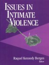 Issues in Intimate Violence - Raquel Kennedy Bergen