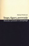 Tropy figury perswazje - Michał Mokrzan