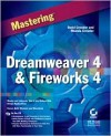 Mastering Dreamweaver 4 and Fireworks 4 [With CD-ROM] - David A. Crowder, David Crowder, Rhonda Crowder