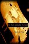 In the Broken Things - Gillian Prew