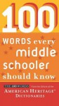 100 Words Every Middle Schooler Should Know - American Heritage Dictionary