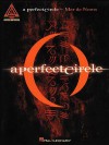 A Perfect Circle: Mer de Noms - Pete Billmann