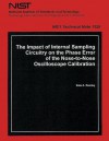 The Impact of Internal Sampling Circuitry on the Phase Error of the Nose to Nose Oscilloscope Calibration - Department of Commerce