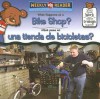 What Happens at a Bike Shop?/Que Pasa En Una Tienda de Bicicletas? - Kathleen Pohl