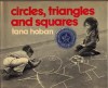 Circles, Triangles And Squares - Tana Hoban