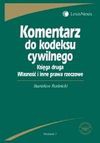 Komentarz do kodeksu cywilnego Księga II Własność i inne prawa rzeczowe - Stanisław Rudnicki