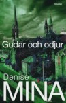 Gudar och odjur (Alex Morrow #3) - Denise Mina