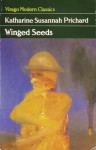 Winged Seeds - Katharine Susannah Prichard