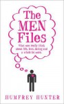 The Men Files. by Humfrey Hunter - Humfrey Hunter