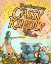 The Adventures of Cassy Kindly & Her Friends: Adventure 1 - Moody Prudy the Bully Gets a Lesson! - Mandy E. Ward, Jeff Lewis, Eleri Barker-Harte