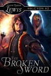 The Broken Sword - Joseph Robert Lewis