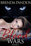 Blood Wars: Volumes 1-4 (Talisman Series) - Brenda Pandos