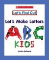 Let's Make Letters: ABC Kids - Janice Behrens