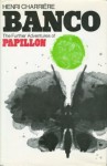 Banco: The Further Adventures of Papillon - Henri Charrière