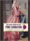 The Secret History of the Pink Carnation - Lauren Willig
