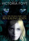 Revealing Eden (Save the Pearls, #1) - Victoria Foyt