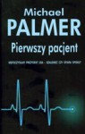 Pierwszy pacjent - Michael Palmer