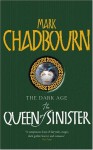 The Queen of Sinister - Mark Chadbourn