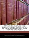 Transition Assistance for Members of the National Guard and Education Benefits for the Total Military Force - United States House of Representatives
